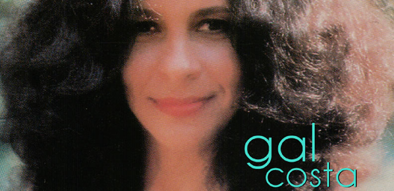 Gal Costa, un ícono en la música popular brasileña: Mi vida es una sola nota