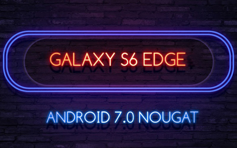 Samsung Galaxy S6 comienza a recibir Android 7.0 Nougat
