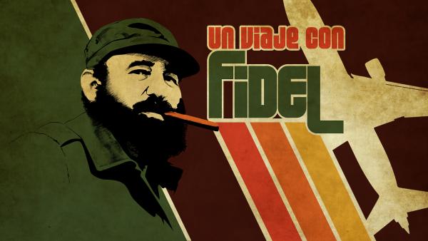 Especiales CNN - Un viaje con Fidel