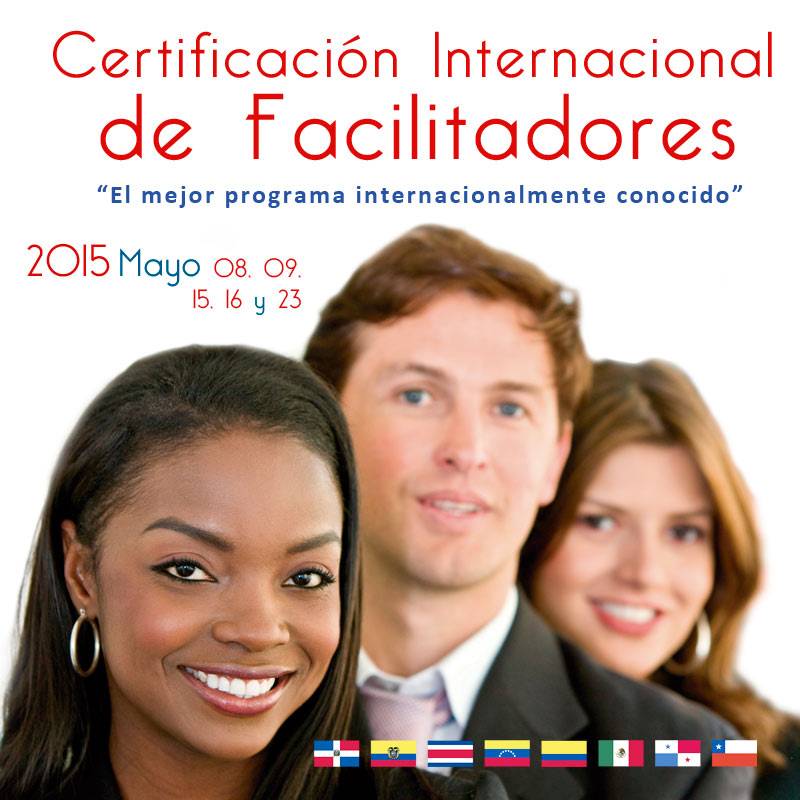 La Certificación Internacional para Facilitadores se trata esencialmente de un programa integral e innovador