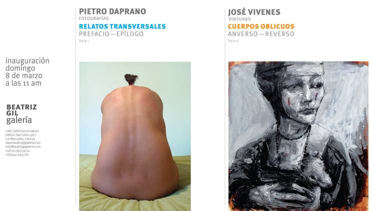 La fotografía y la pintura convivirán en los espacios de BEATRIZ GIL galería a través de dos muestras individuales, “Relatos Transversales. Pietro Daprano. Prefacios y epílogos” y “Cuerpos Oblicuos. Pinturas de José Vivenes. Anversos y reversos”