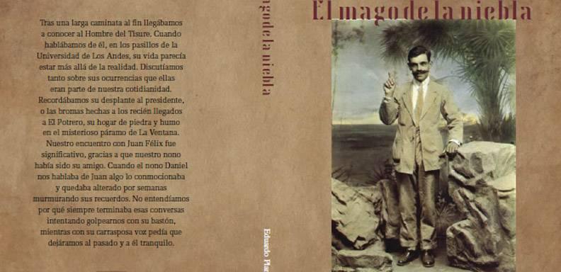 Fragmento de la novela “El Mago de la Niebla”, escrita por Eduardo Planchart Licea inspirada en la vida y obra de Juan Félix Sánchez. Artista paradigmático de Latinoamérica