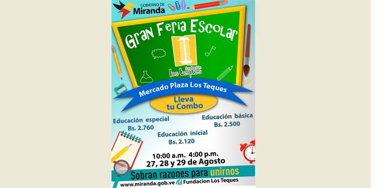 Los días 27, 28 y 29 de agosto se estará desarrollando la Feria Escolar de la Fundación Los Teques en los espacios abiertos del Mercado Plaza Los Teques