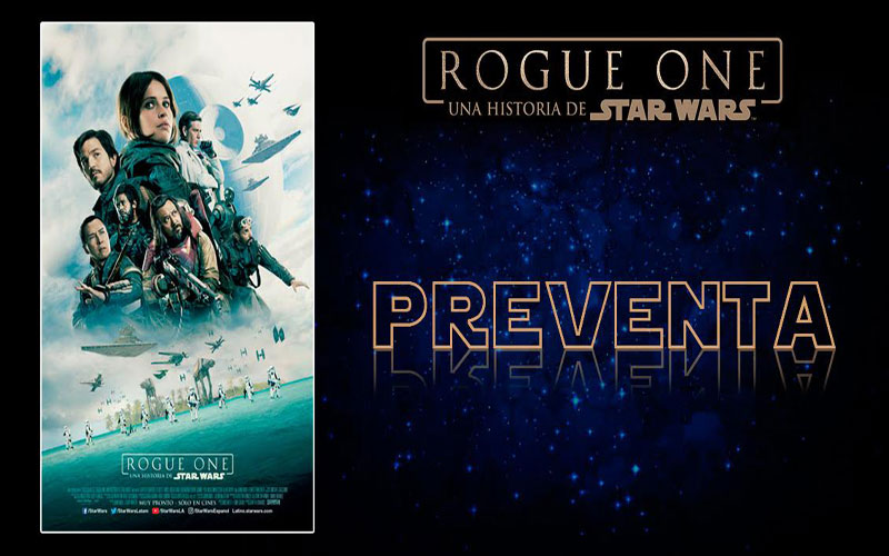 ¡Rebeldes actívense! Se inicia la preventa de “Rogue One: Una Historia de Star Wars”