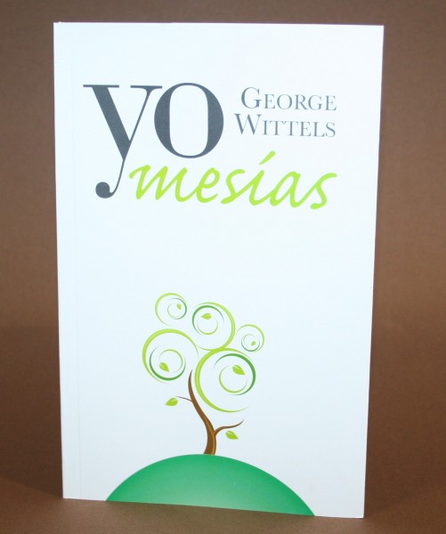 Yo Mesías, George Wittels