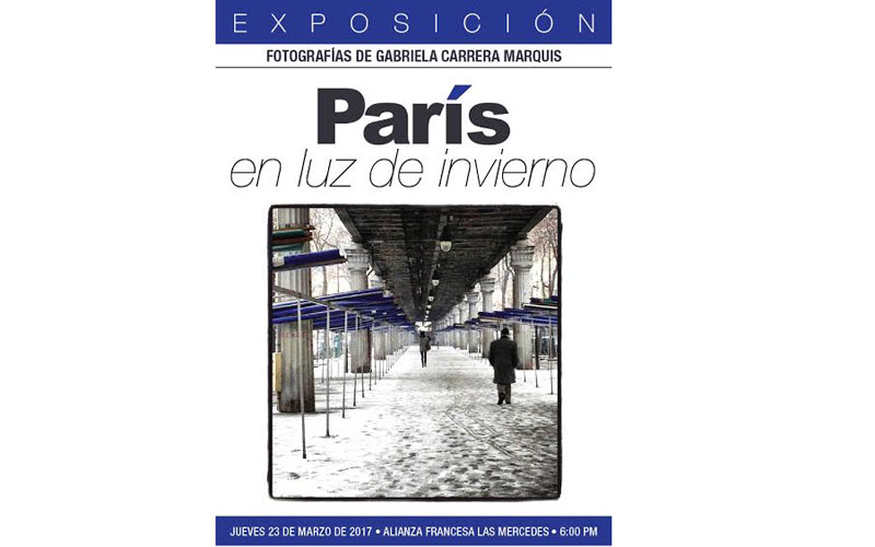Gabriela Carrera Marquís, presenta la exposición "París en luz de Invierno"